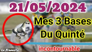 Pronostics PMU Mes 3 bases incontournable MARDI 21 MAI 2024 ANGERS [upl. by Idur12]