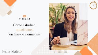 10 Como estudiar oposiciones en fase de exámenes [upl. by Anneh]