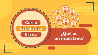 Qué es el muestreo l Curso de Estadística Básica [upl. by Rebeka430]