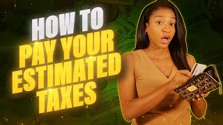 How to Pay Your Estimated Taxes Avoid IRS Penalties [upl. by Laram404]