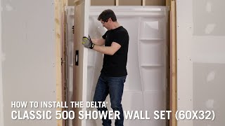 How to Install a Delta® Classic 500 Shower Wall Set 60x32 [upl. by Mackler982]