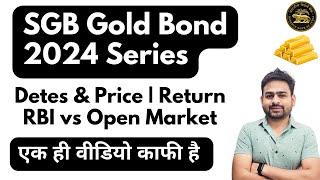 SGB Gold Bond 2024  Sovereign Gold Bond Scheme 2024  SGB 2024 Dates and Investment [upl. by Assetal273]