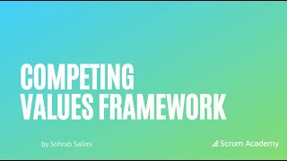 Competing Values Framework  Agile Education with Sohrab Salimi [upl. by Anitan849]