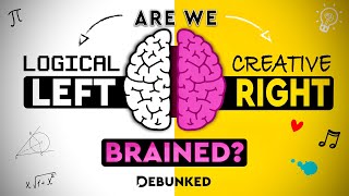 Left Brain vs Right Brain Myth DEBUNKED [upl. by Ayomat]