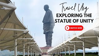 Exploring the Statue of Unity  A Daily Vlog Adventure [upl. by Onirefes773]