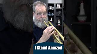 I Stand Amazed  Unadorned Trumpet Hymn [upl. by Sergo]