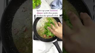 How to Spice up your Bariatric Dinner with this Chicken Pesto Spinach Pot bariatricdinner wlsmeal [upl. by Isdnyl]