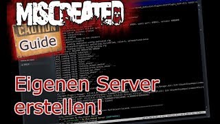 Miscreated ► Guide Server auf eigenen PC 📜 DeutschGerman [upl. by Alba231]