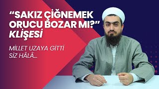 “Sakız Çiğnemek Orucu Bozar Mı” Klişesi  Millet Uzaya Gitti Siz Hâlâ [upl. by Miner869]