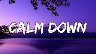 Rema Selena Gomez  Calm Down Lyrics [upl. by Arodal]