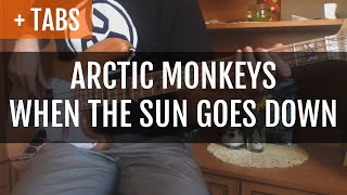 Arctic Monkeys  When the Sun Goes Down Bass Cover with TABS [upl. by Staffard]