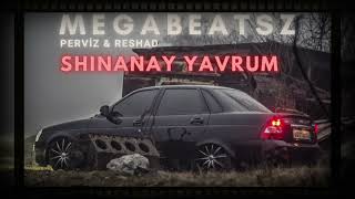 MegaBeatsZ ft Pərviz Bülbülə amp Rəşad Dağlı  Şinanay Yavrum Meyxana Remix [upl. by Eenhpad]