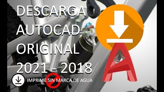 DESCARGA AUTOCAD CON LICENCIA 2021  IMPRIME SIN MARCA DE AGUA [upl. by Neill854]