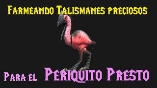 Ya no funciona en el oficial Farmeando Montura Periquito Presto con Talismanes preciosos [upl. by Clava]