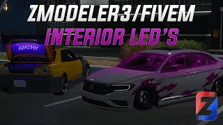 ZMODELER3  HOW TO HAVE INTERIOR LEDS ON FIVEM TUTORIAL [upl. by Ecallaw254]