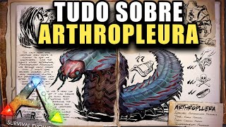 ARKDEX  Arthropleura  Arthro  CentopeiaGigante  ARK Survival Evolved [upl. by Katlaps]