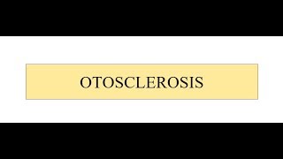 OTOSCLEROSIS [upl. by Werdnaed]