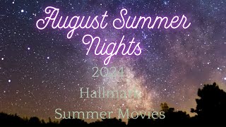 Hallmark Summer 2024 Movies in August [upl. by Anamor]