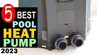 Best Pool Heat Pump 2024 🏆 Top 5 Best Pool Heat Pump Reviews [upl. by Nahor]