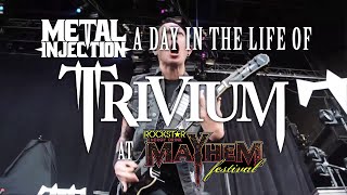 TRIVIUM A Day In The Life On MAYHEM FEST  Metal Injection [upl. by Atorod289]