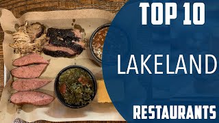 Top 10 Best Restaurants to Visit in Lakeland Florida  USA  English [upl. by Selma]