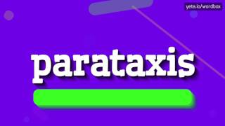 PARATAXIS  HOW TO PRONOUNCE IT [upl. by Yarod]