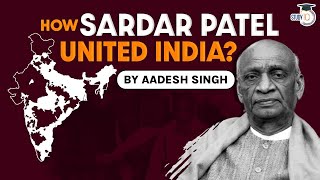 How Sardar Vallabhbhai Patel united India History of Reorganisation of States in India  UPSC [upl. by Filia]