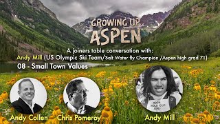 EPI 92  Growing Up Aspen  Andy Mill – Small Town Values [upl. by Anaujait715]