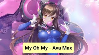 Ava Max  My Oh My sped up NIGHTCORE [upl. by Susie]