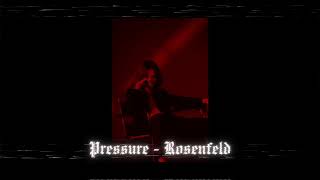 Pressure  Rosenfeld Slowed amp Reverb [upl. by Hedelman]