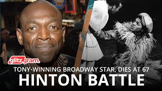 In Memoriam Hinton Battle TonyWinning Broadway Star Dies at 67 [upl. by Swaine]