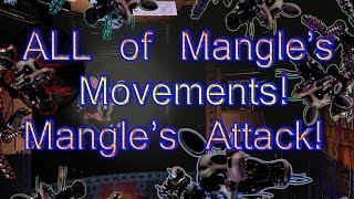 ALL of the Mangles MOVEMENTS Mangles ATTACKFive Nights At Freddys 2 Tracker [upl. by Ahsytal]