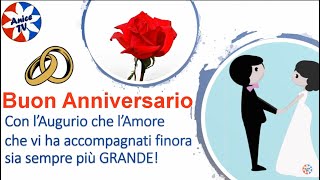 Amore che Resiste al Tempo Buon Anniversario di Matrimonio ❤️ 🧡 💛 💚 💙 💜 [upl. by Torray]