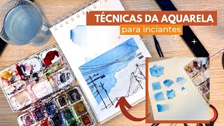 3 TÉCNICAS DE AQUARELA SUPER FÁCEIS ideal para INICIANTES [upl. by Schlessel]