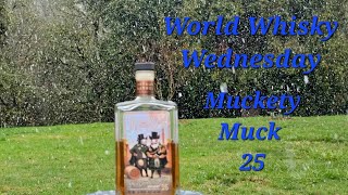 World Whisky Wednesday Muckety Muck 25 year Scotch Whisky [upl. by Kelula455]