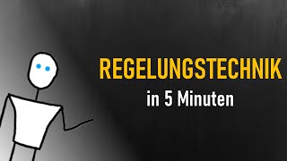 REGELUNGSTECHNIK in 5 Minuten [upl. by Haisi]