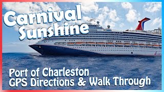 Carnival Sunshine Port Charleston Guide GPS Driving Directions Parking Information amp Walk Through [upl. by Aniluap]