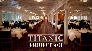 Titanic Project 401  Photorealistic Exploration of The Most Faithful Replica of Titanic Ever Made [upl. by O'Toole]