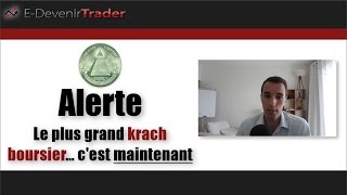 Alerte le plus grand krach boursier cest maintenant [upl. by Anneyehc]