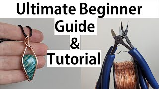 Ultimate Comprehensive Beginner Lesson amp Guide Tutorial to Wire Wrapped Framed Cabochon Pendants [upl. by Giacamo]