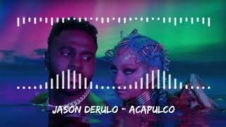 Jason Derulo  Acapulco [upl. by Einned]