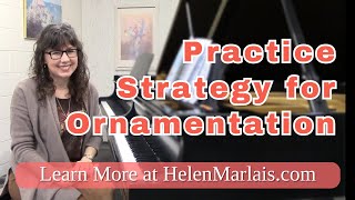 Practice Strategy for Ornamentation [upl. by Amber]