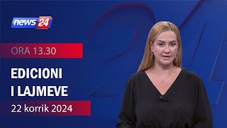 22 korrik 2024 Edicioni i Lajmeve ne News24 ne studio Ola Bruko Ora 1330 [upl. by February]