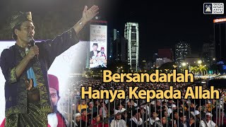 BERSANDARLAH HANYA KEPADA ALLAH  Dataran Mardeka Kuala lumpur Malaysia  Ustadz Abdul Somad [upl. by Dilaw]