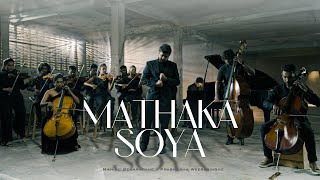 Mathaka Soya මතක සොයා  Mahiru Senarathne x Prabhasha Weerasinghe  Official Music Video [upl. by Anaiuq]