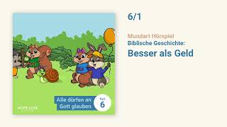 Besser als Geld  Hörspiel  Kinderbibel Teil 6  Hops und Lila [upl. by Imij]