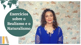 REALISMO E NATURALISMO RESOLUÇÃO DE EXERCÍCIOS [upl. by Glynis]