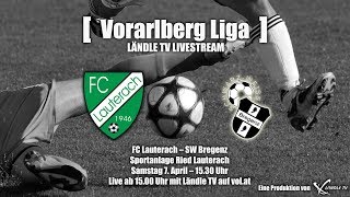 LIVE FC Lauterach  SW Bregenz [upl. by Leisam]