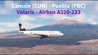 Ruta Cancún CUN  Puebla PBC en un Volaris  Airbus A320233 [upl. by Ailedua]