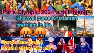 27 July 2024  Paris Olympic openingah thil thleng sawi zui hlawh a awm 🔥 [upl. by Antoine728]